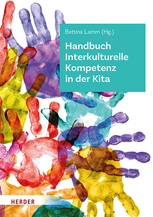 Handbuch Interkulturelle Kompetenz in der Kita (Bettina Lamm)