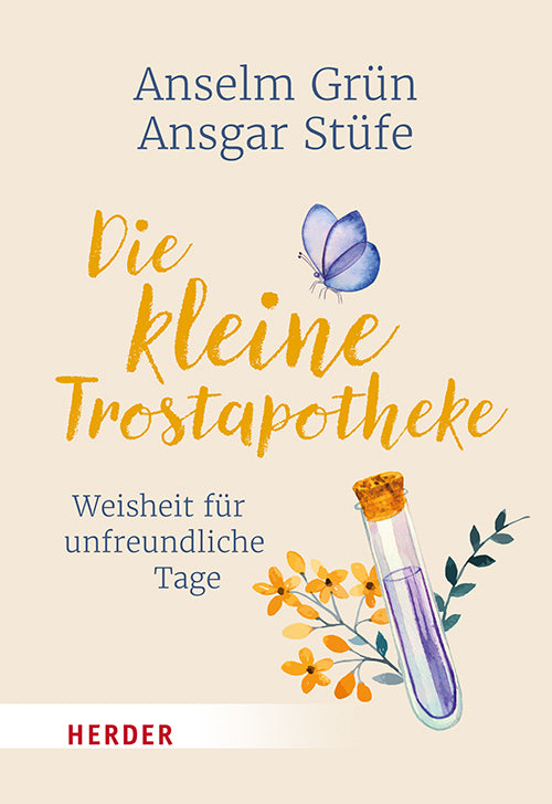 Die kleine Trostapotheke (Anselm Grün)