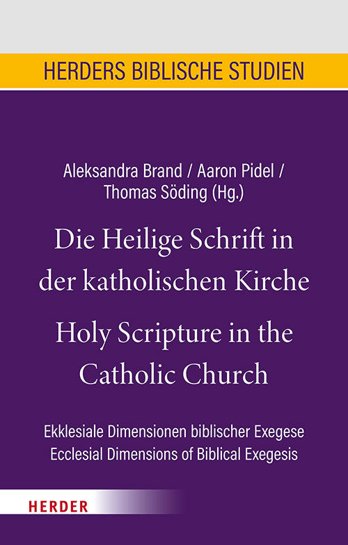 Die Heilige Schrift in der katholischen Kirche/Holy Scripture in the Catholic Church (Aleksandra Brand)