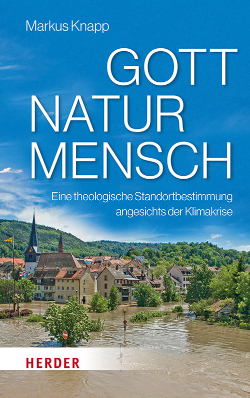 Gott - Natur - Mensch (Markus Knapp)
