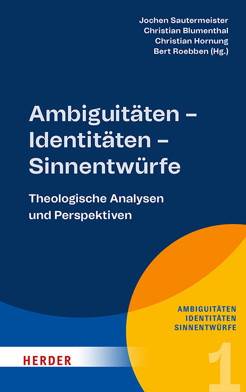 Ambiguitäten - Identitäten - Sinnentwürfe (Jochen Sautermeister)