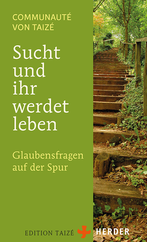 Sucht und ihr werdet leben (Communauté De Taizé)
