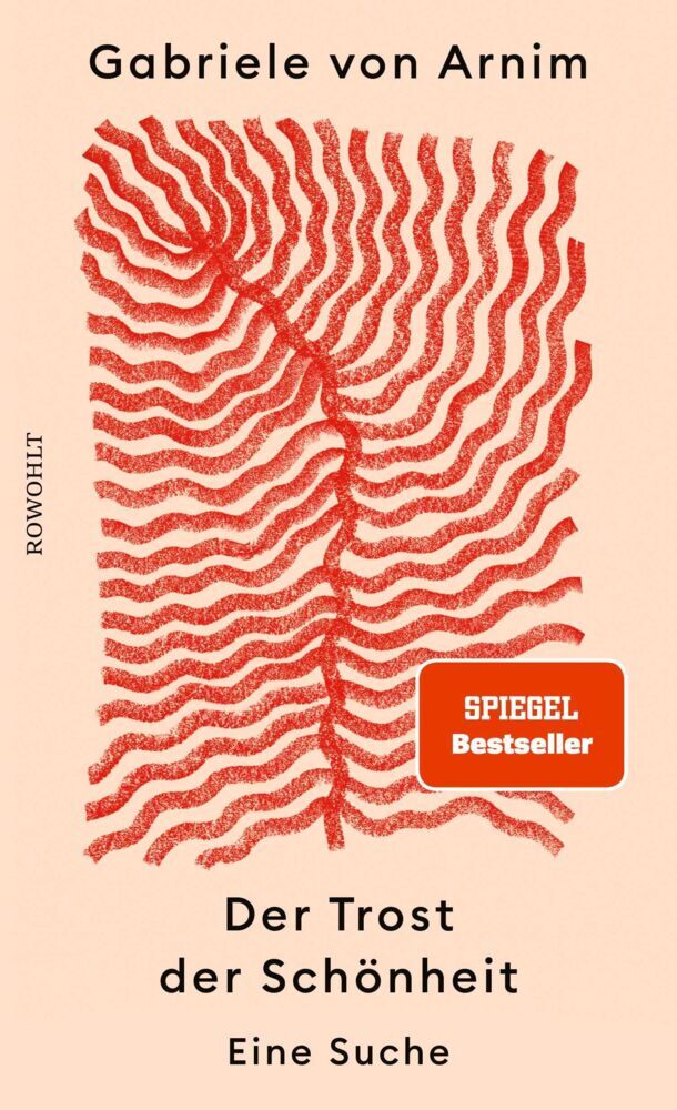 Der Trost der Schönheit (Gabriele Von Arnim)