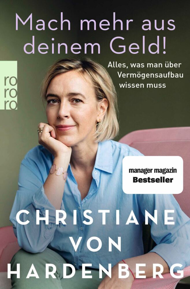 Mach mehr aus deinem Geld! (Christiane Von Hardenberg)