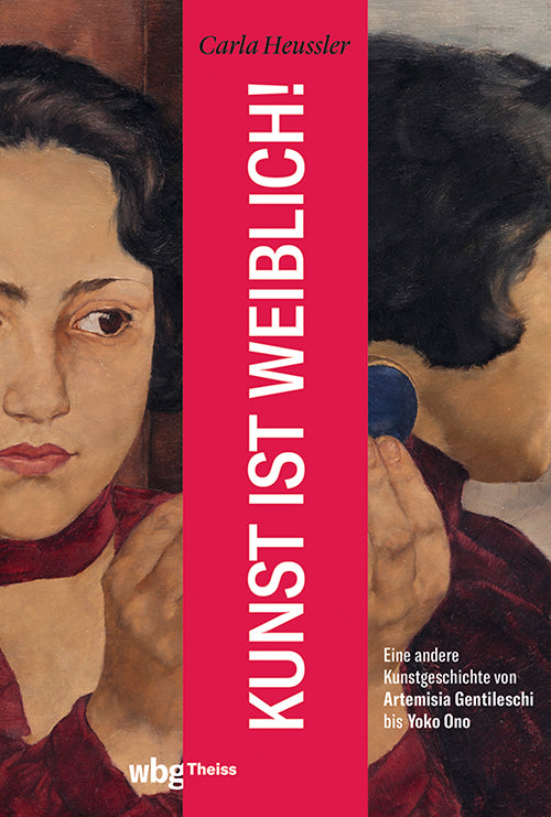 Kunst ist weiblich! (Carla Heussler)