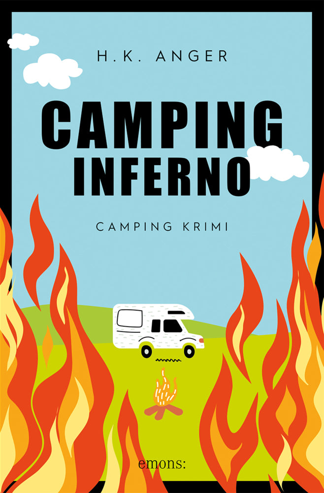 Camping-Inferno (H. K. Anger)