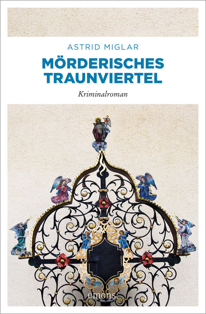 Mörderisches Traunviertel (Astrid Miglar)