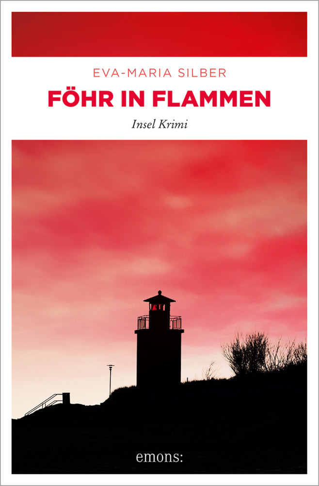 Föhr in Flammen (Eva-Maria Silber)