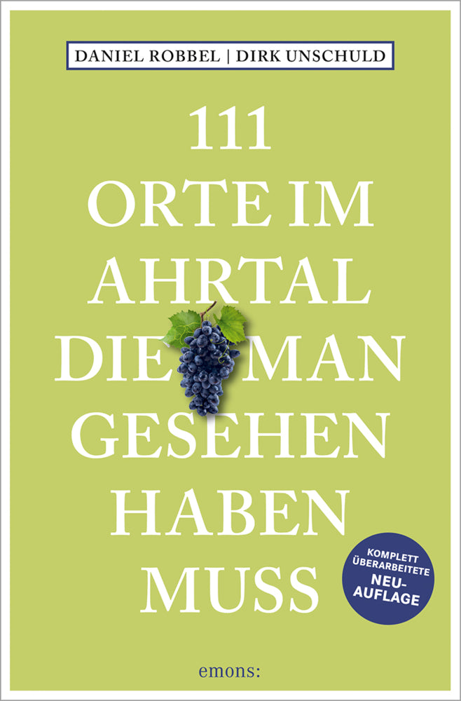 111 Orte im Ahrtal, die man gesehen haben muss (Daniel Robbel)