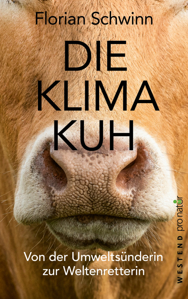 Die Klima-Kuh (Florian Schwinn)