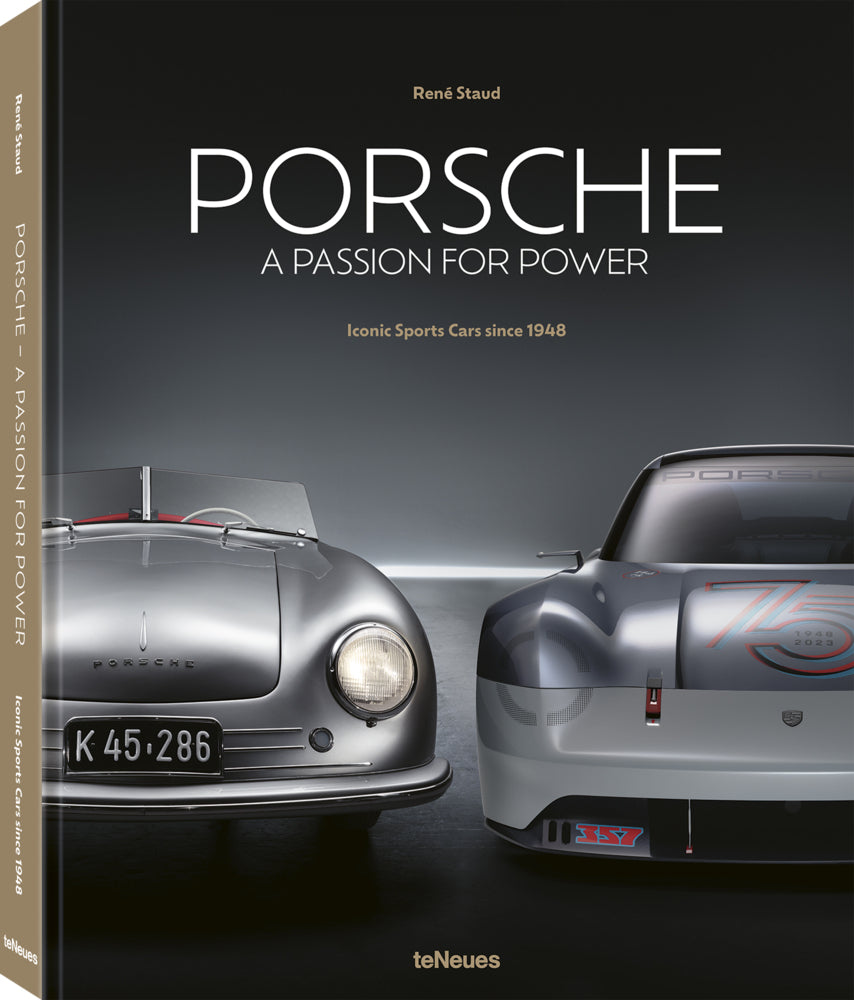 Porsche - A Passion for Power (René Staud)