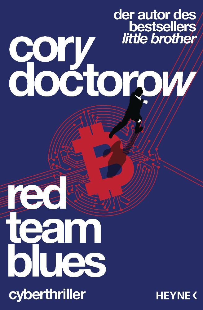 Red Team Blues - Vom Jäger zum Gejagten (Cory Doctorow)