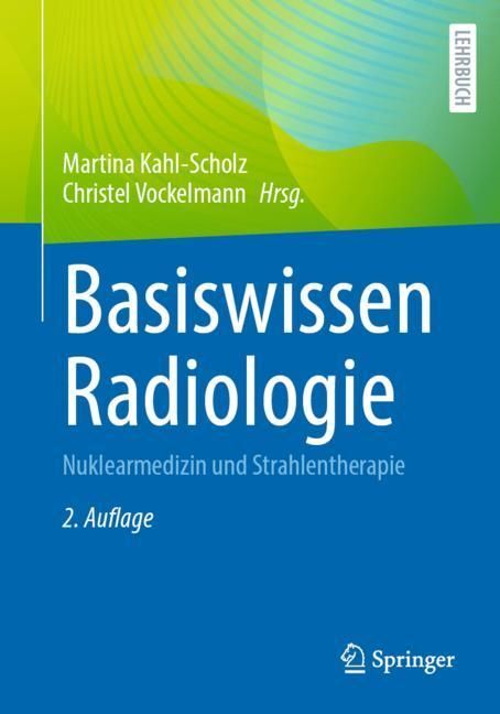 Basiswissen Radiologie (Martina Kahl-Scholz)