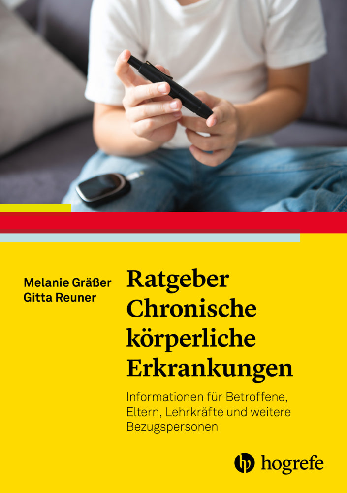 Ratgeber Chronische körperliche Erkrankungen (Gitta Reuner)