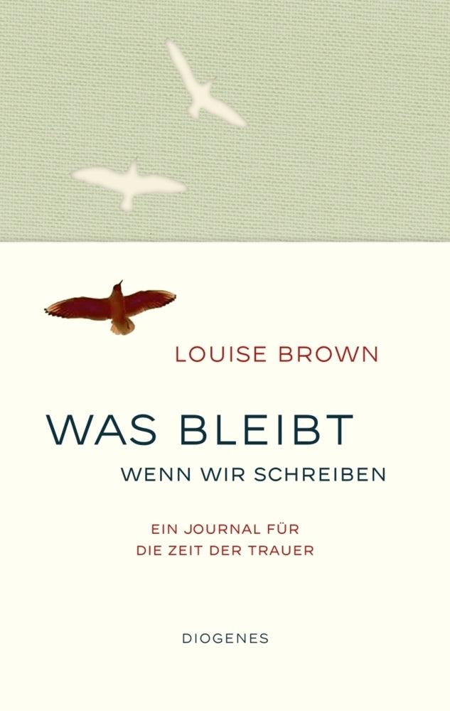 Was bleibt, wenn wir schreiben (Louise Brown)