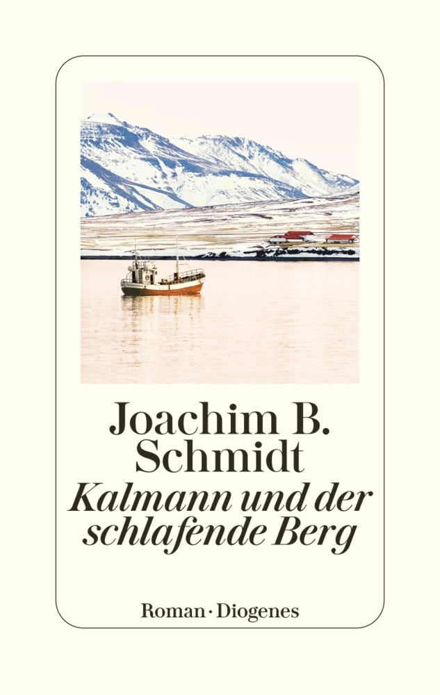 Kalmann und der schlafende Berg (Joachim B. Schmidt)