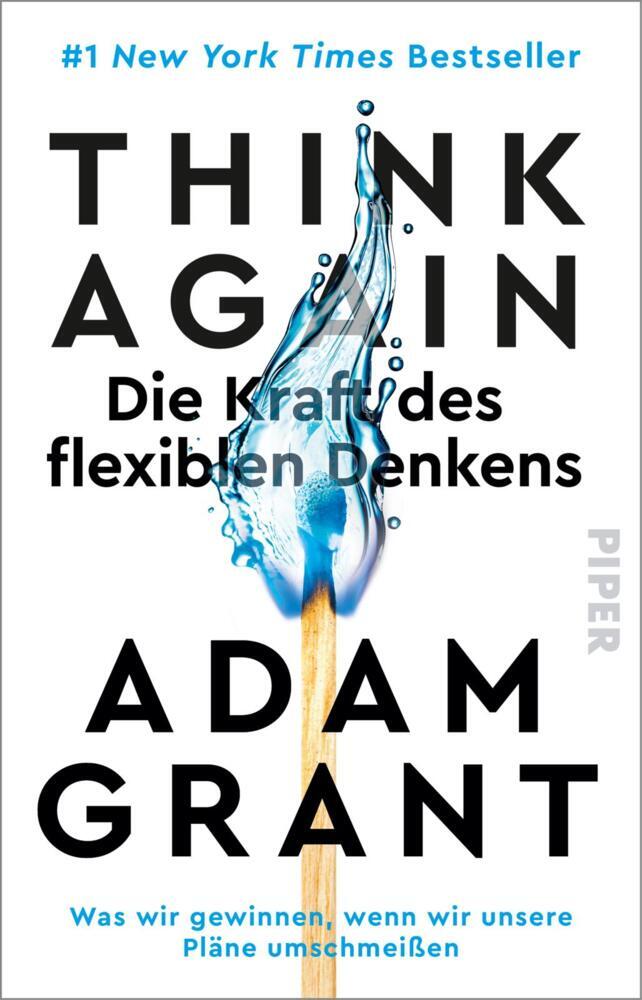 Think Again - Die Kraft des flexiblen Denkens (Adam Grant)