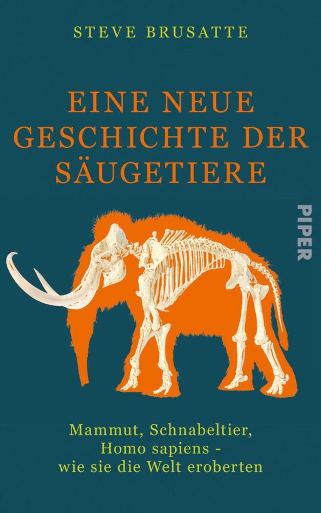 Eine neue Geschichte der Säugetiere (Steve Brusatte)
