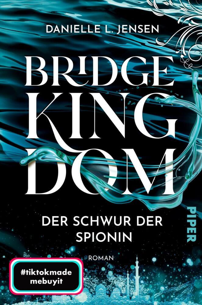 Bridge Kingdom - Der Schwur der Spionin (Danielle L. Jensen)