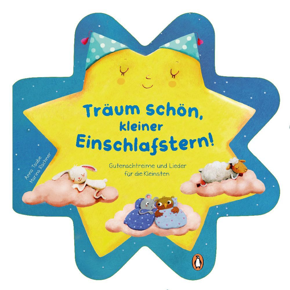 Träum schön mit dem kleinen Einschlafstern - Gutenachtreime und Lieder (Anna Taube)