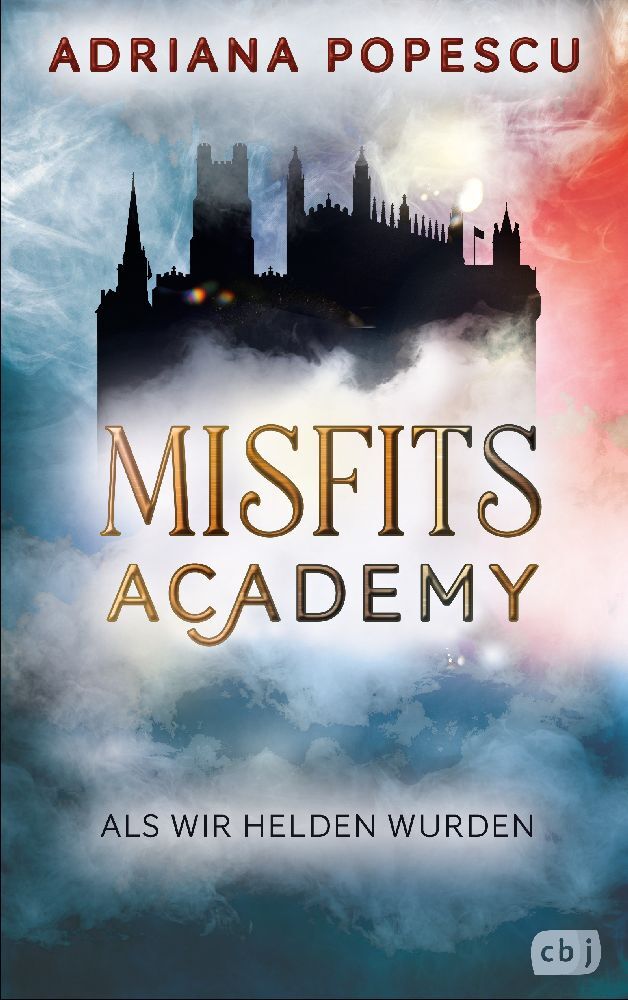 Misfits Academy - Als wir Helden wurden (Adriana Popescu)