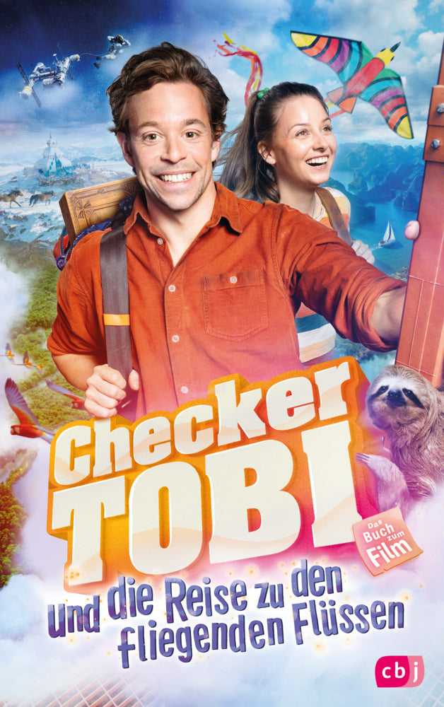 Checker Tobi und die Reise zu den fliegenden Flüssen - Das Buch zum Film (Mark Stichler)