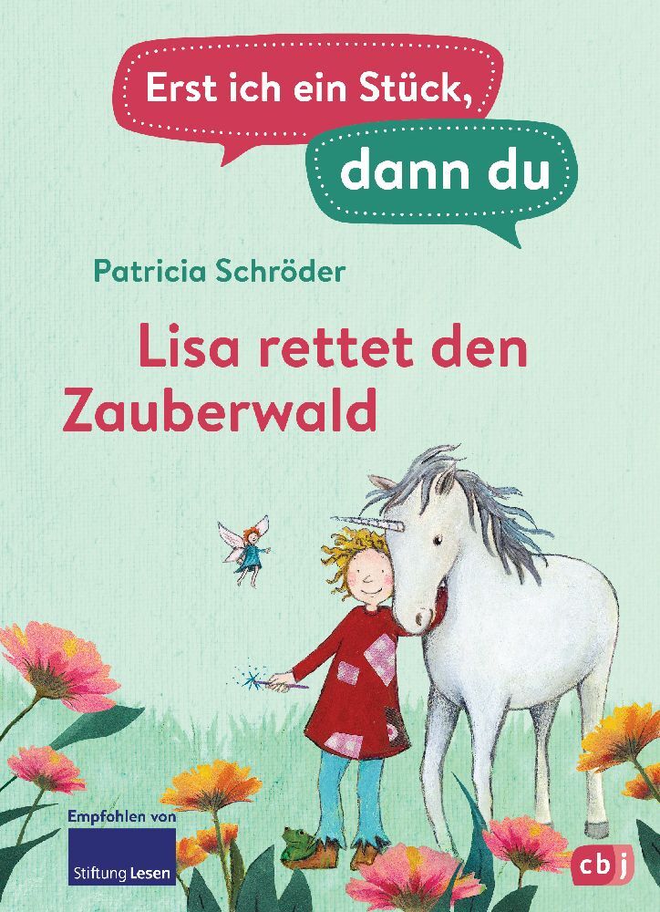 Erst ich ein Stück, dann du - Lisa rettet den Zauberwald (Patricia Schröder)