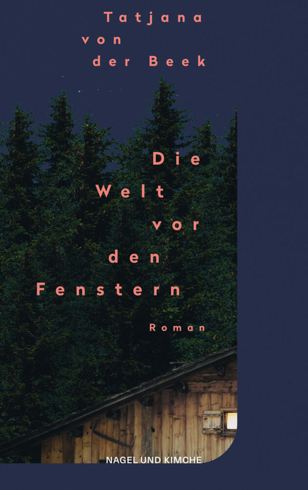 Die Welt vor den Fenstern (Tatjana Von Der Beek)