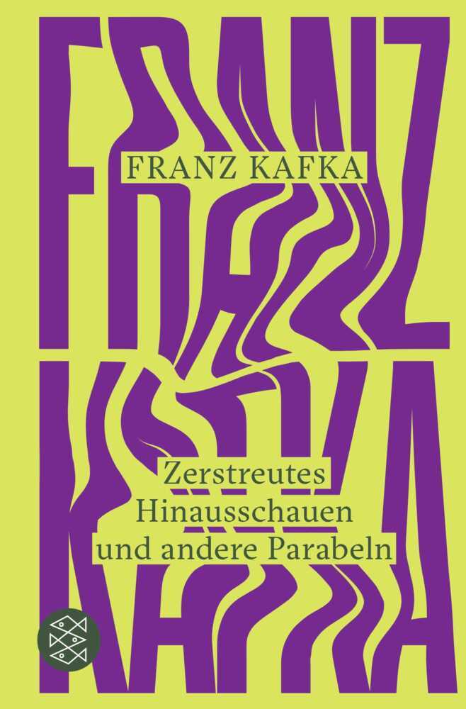 Zerstreutes Hinausschauen und andere Parabeln (Franz Kafka)