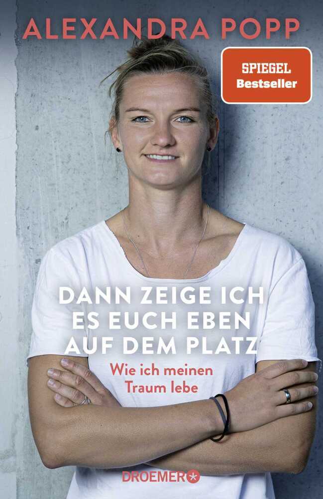 Dann zeige ich es euch eben auf dem Platz (Alexandra Popp)