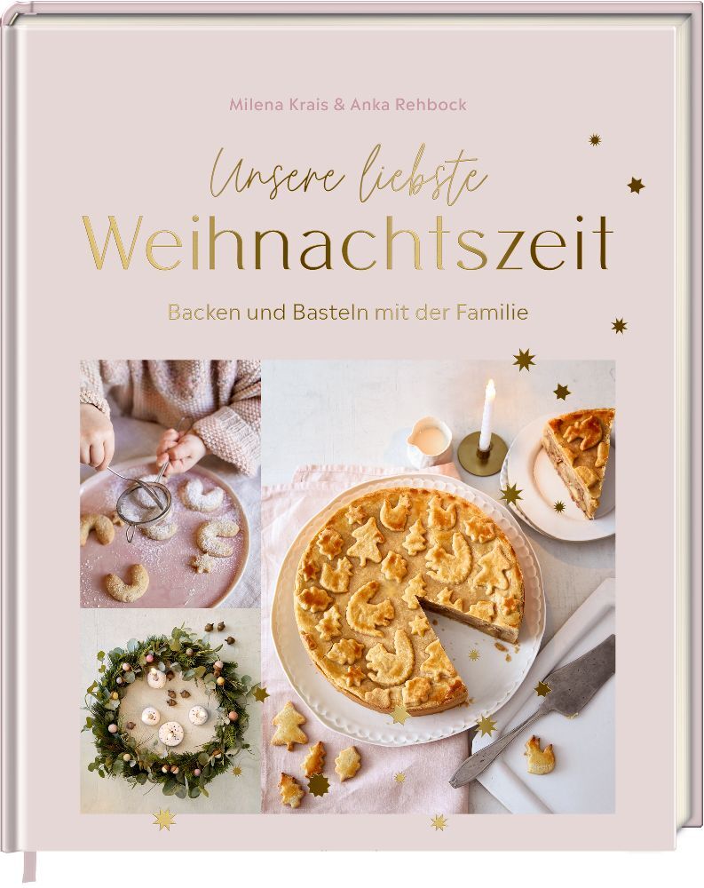 Unsere liebste Weihnachtszeit (Milena Krais)