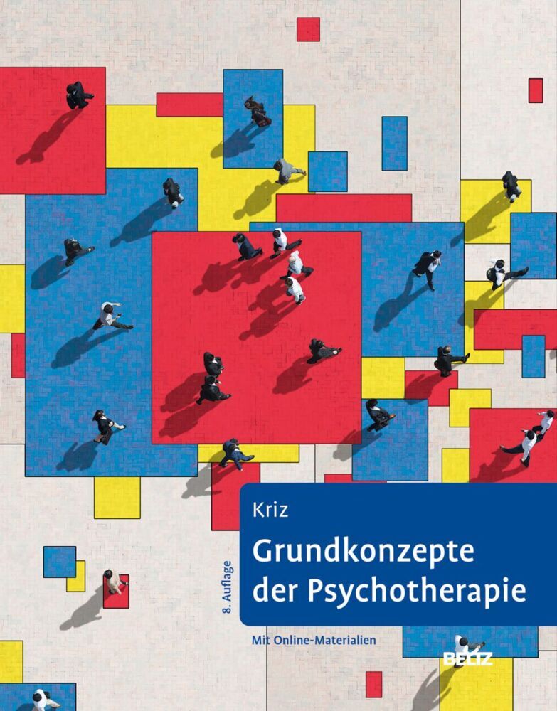 Grundkonzepte der Psychotherapie (Jürgen Kriz)