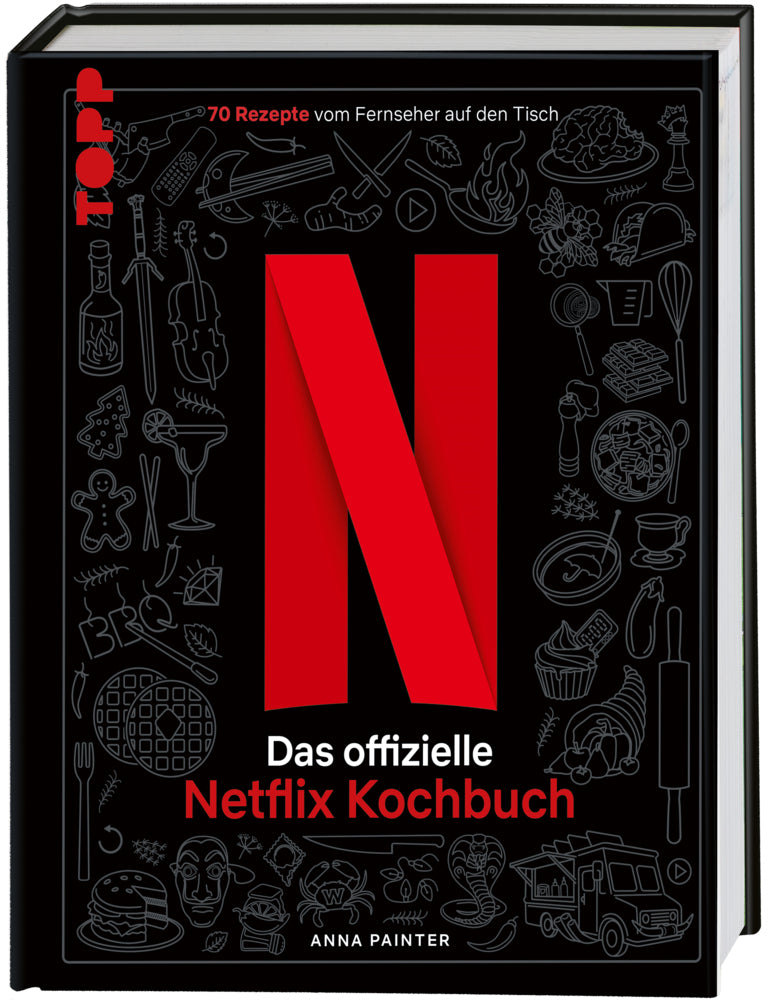 Netflix: Das offizielle Kochbuch (Anna Painter)