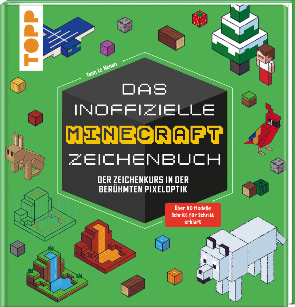 Das inoffizielle Minecraft-Zeichenbuch (Yann Le Nénan)