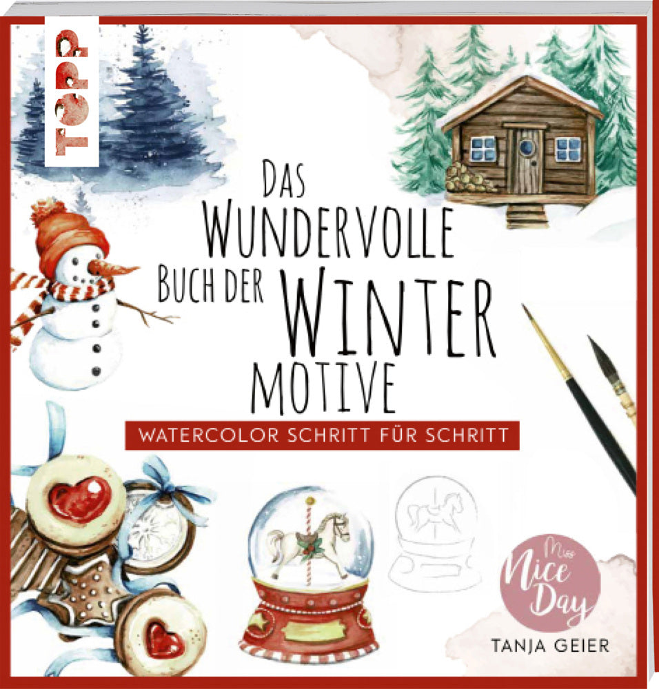 Das wundervolle Buch der Wintermotive (Tanja Geier)