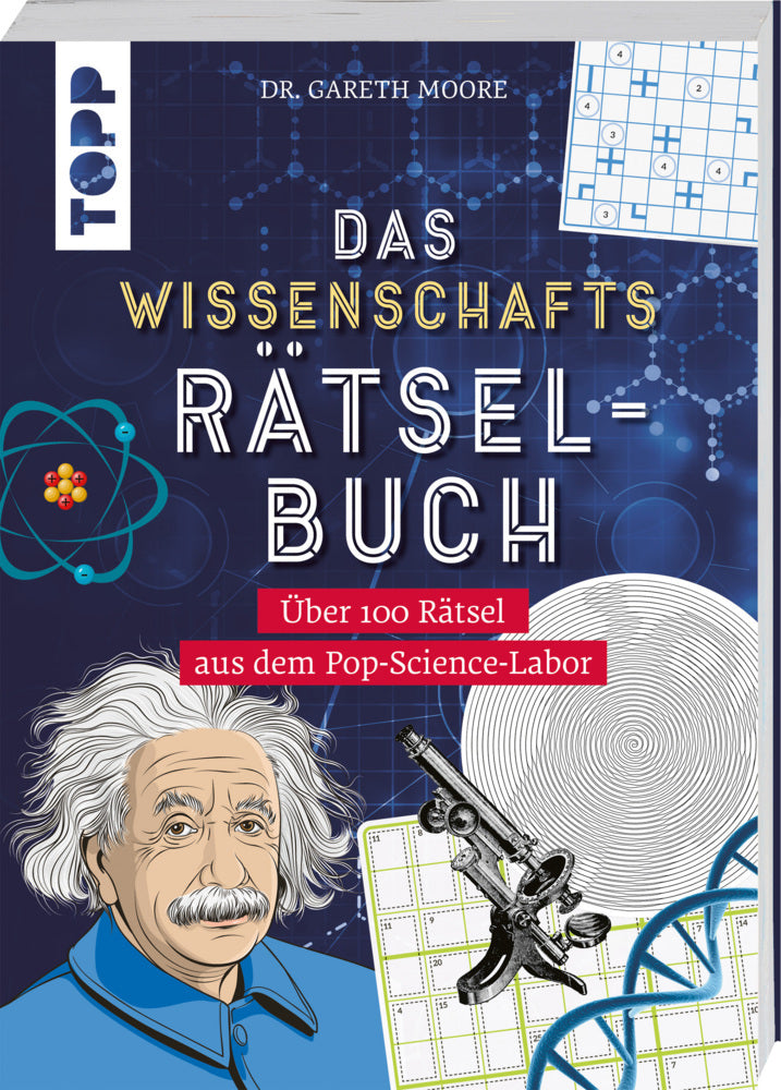 Das Wissenschafts-Rätselbuch - Über 100 Rätsel aus dem Pop-Science-Labor (Gareth Moore)