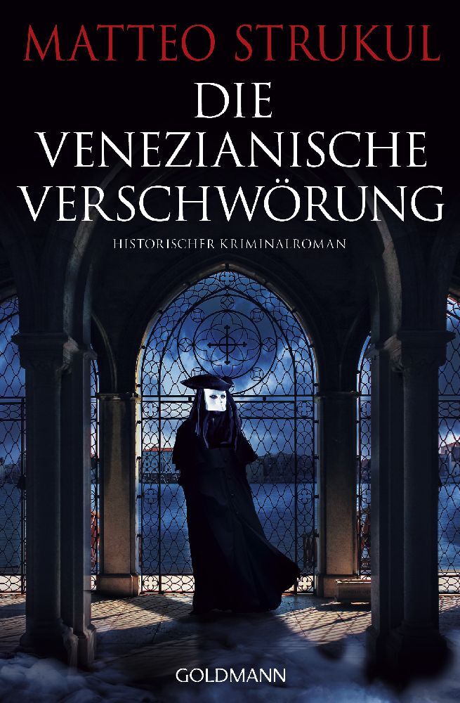 Die venezianische Verschwörung (Matteo Strukul)