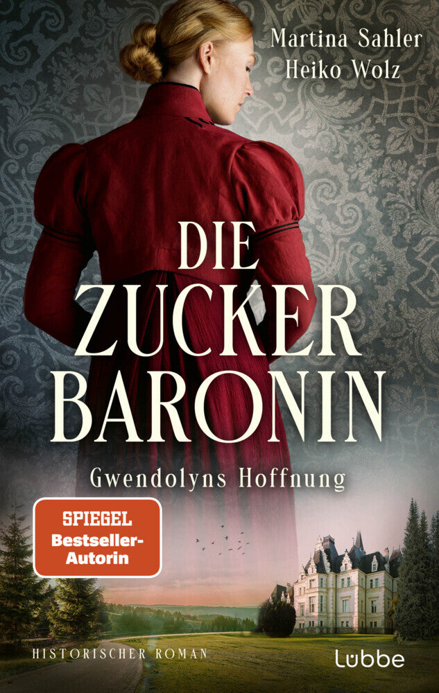 Die Zuckerbaronin (Martina Sahler)
