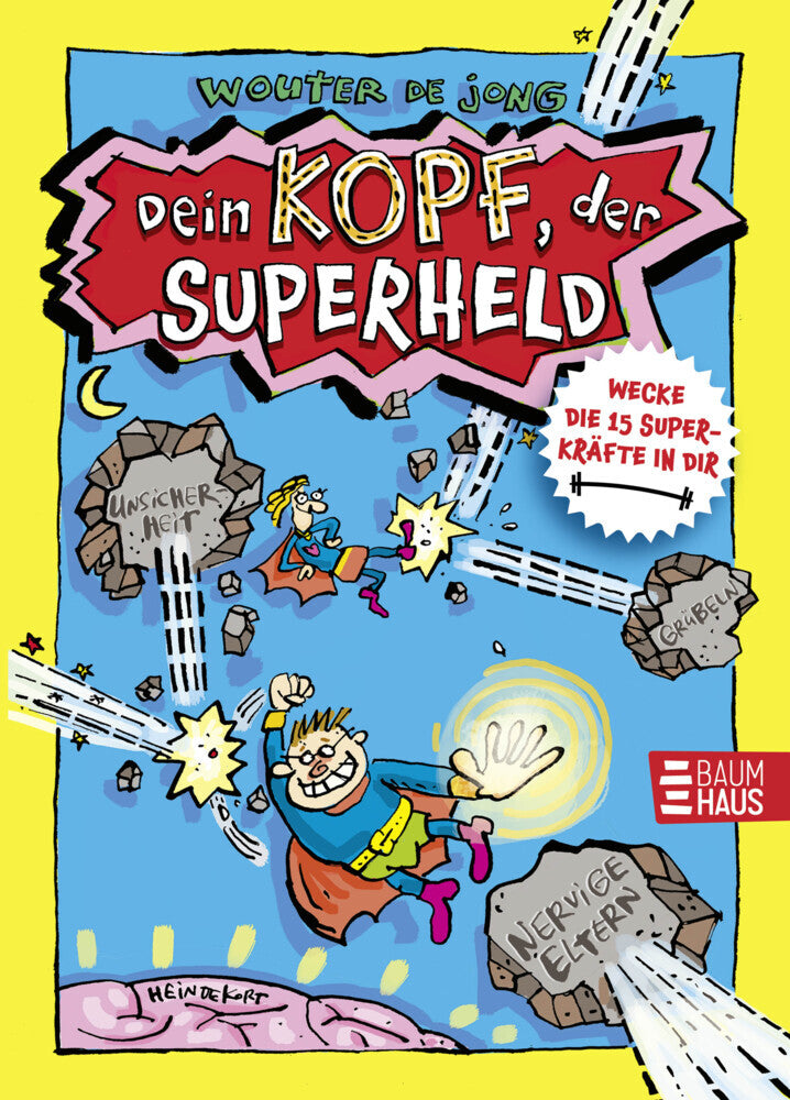 Dein Kopf, der Superheld - Wecke die 15 Superkräfte in dir (Wouter De Jong)