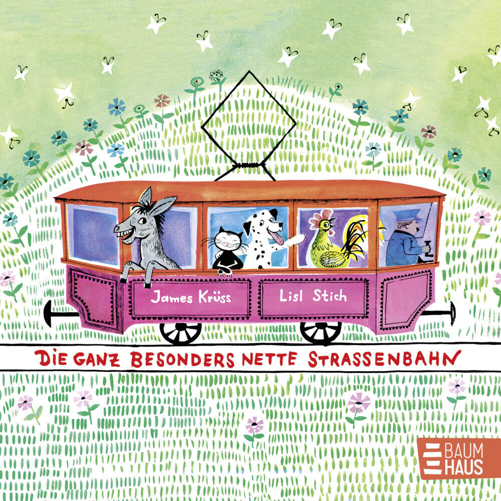 Die ganz besonders nette Straßenbahn (James Krüss)