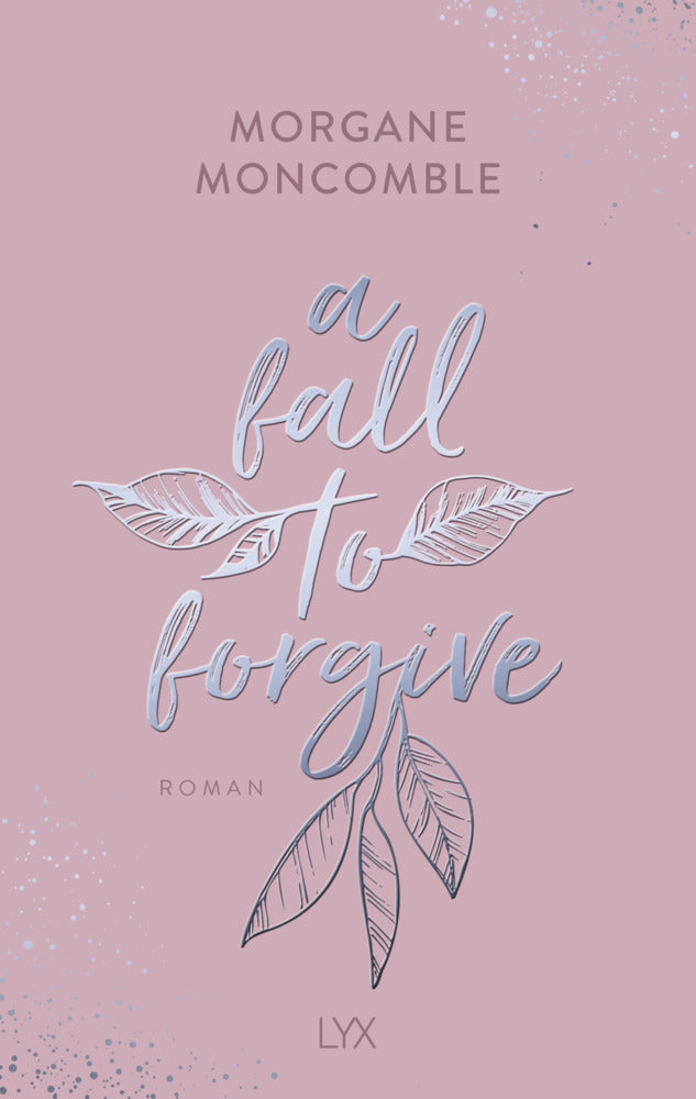 A Fall to Forgive (Morgane Moncomble)