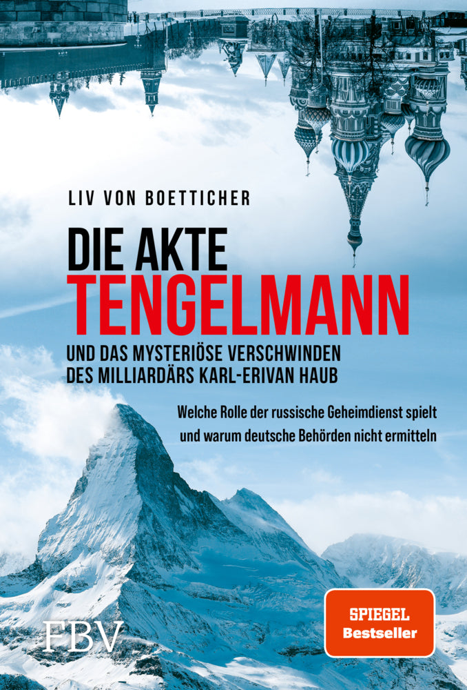 Die Akte Tengelmann und das mysteriöse Verschwinden des Milliardärs Karl-Erivan Haub (Liv Von Boetticher)