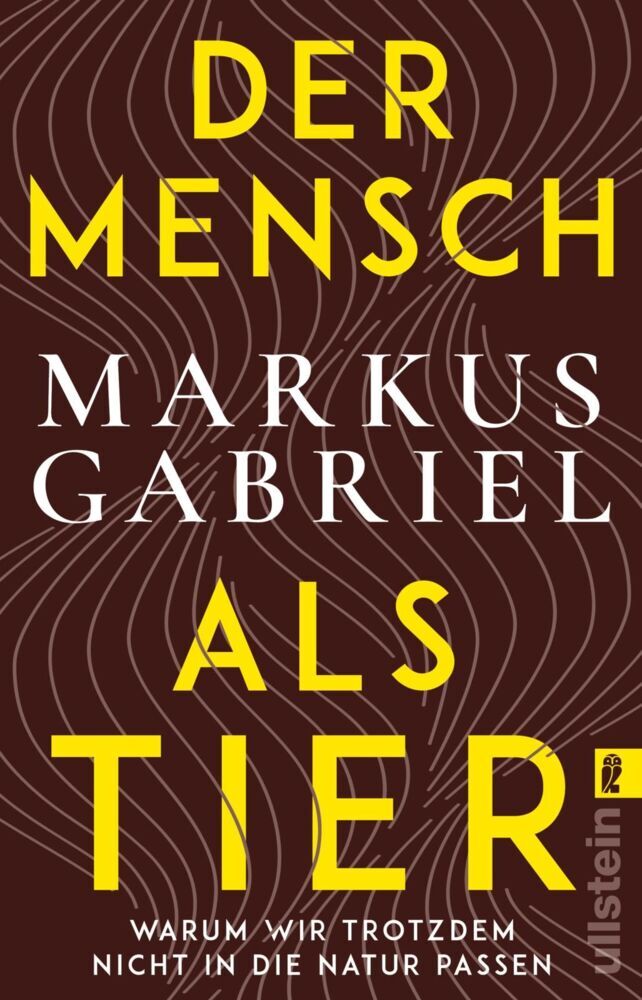 Der Mensch als Tier (Markus Gabriel)