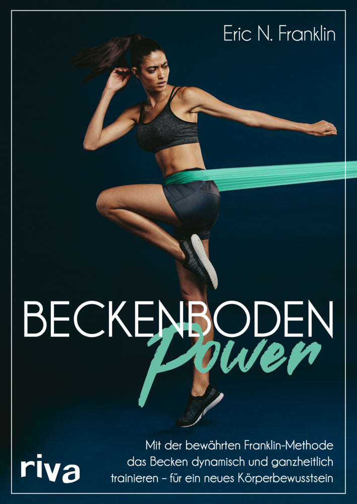 Beckenbodenpower (Eric N. Franklin)