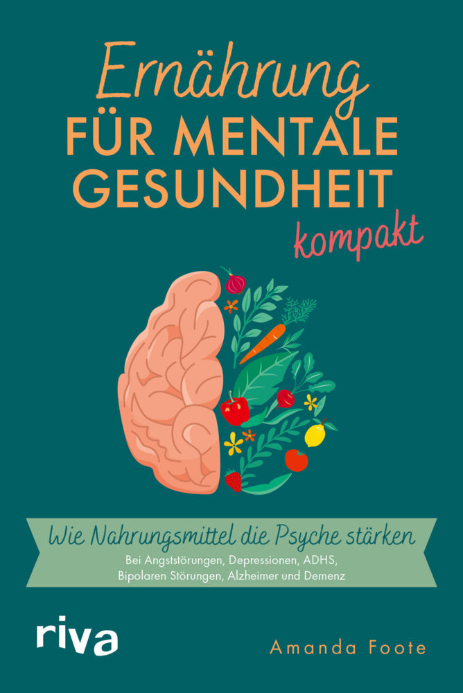 Ernährung für mentale Gesundheit - kompakt (Amanda Foote)