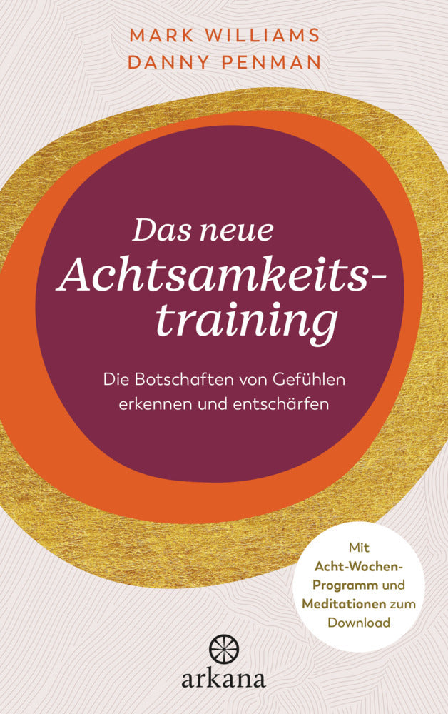Das neue Achtsamkeitstraining (Mark Williams)