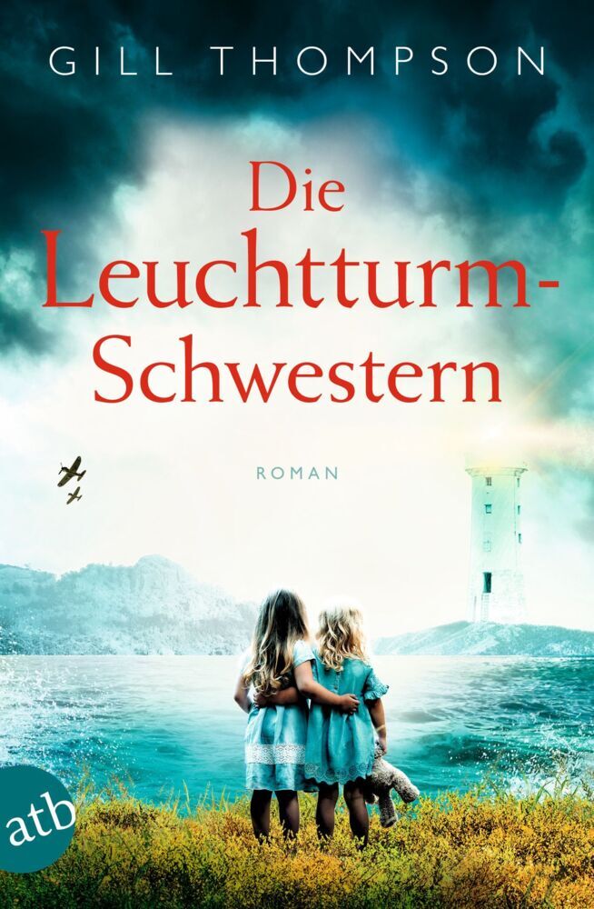 Die Leuchtturm-Schwestern (Gill Thompson)