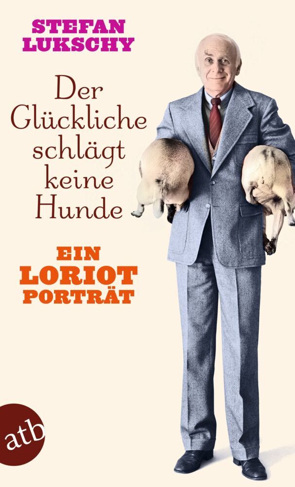 Der Glückliche schlägt keine Hunde (Stefan Lukschy)