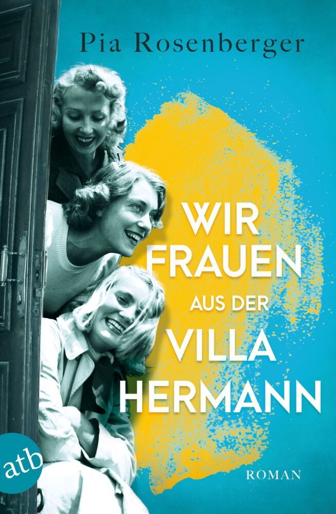Wir Frauen aus der Villa Hermann (Pia Rosenberger)