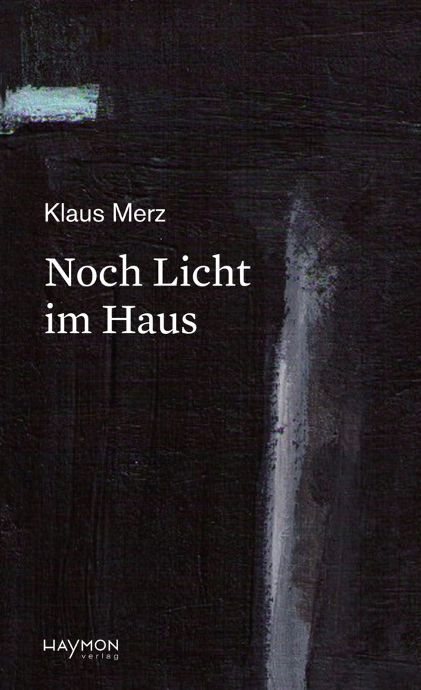 Noch Licht im Haus (Klaus Merz)